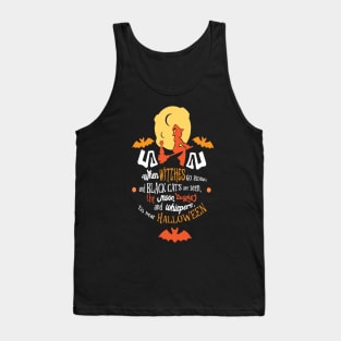 Halloween When Witches Go Riding Tank Top